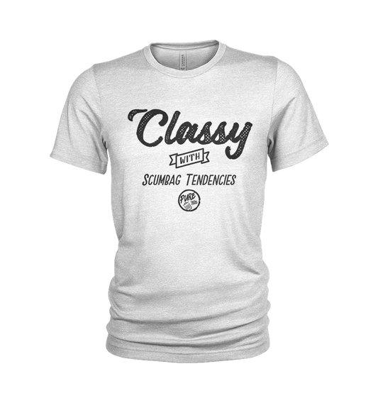 Classy - with scumbag tendencies