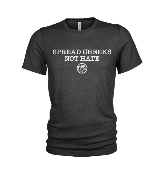 Spread Cheeks, Not Hate