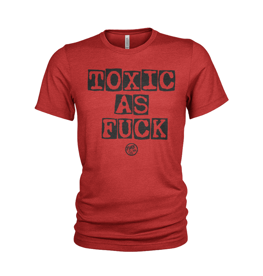 Toxic a Fuck