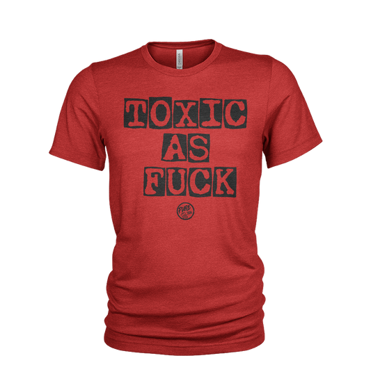 Toxic a Fuck