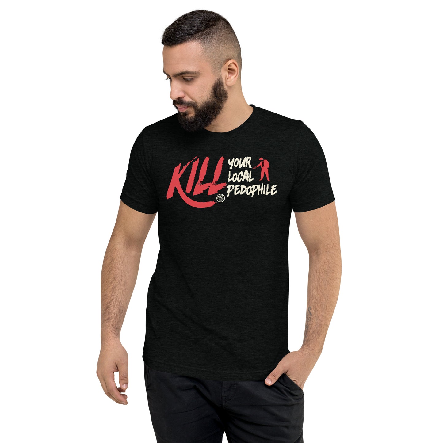 Kill Your Local Pedophile Tee