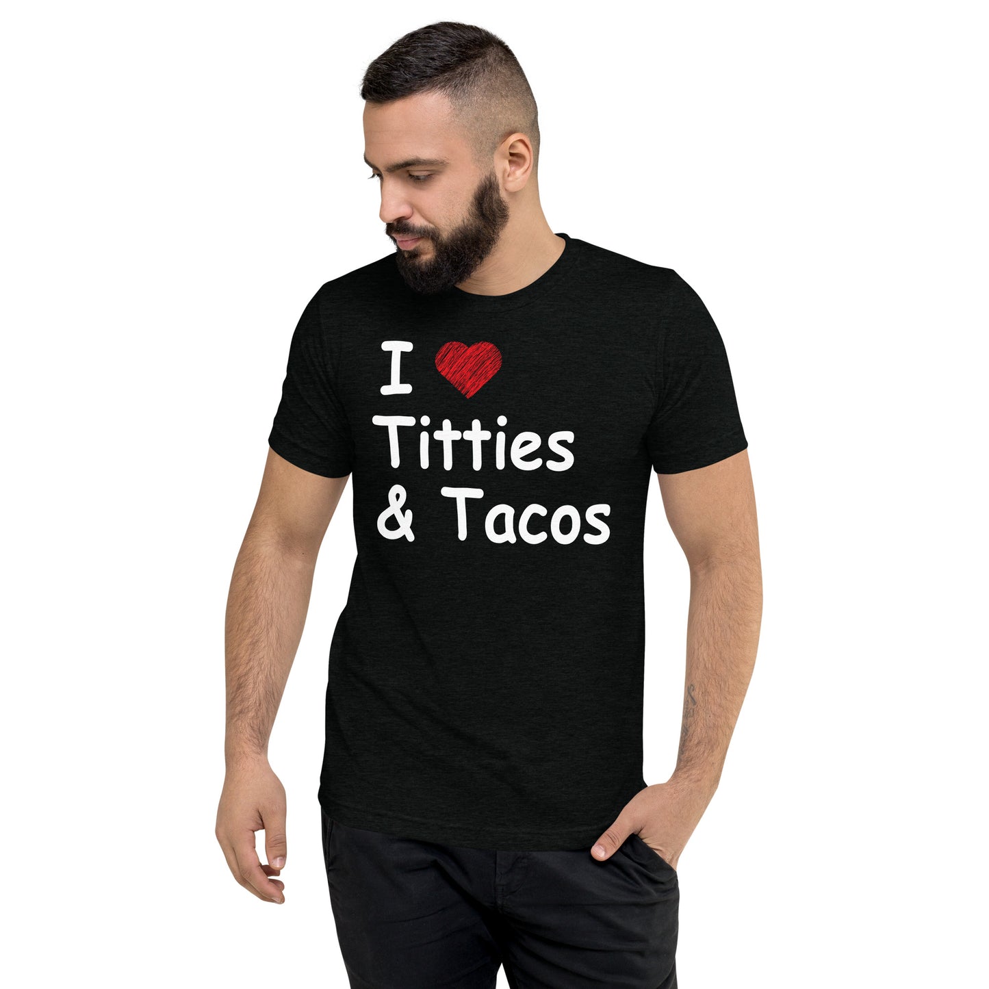 I ❤️ Titties & Tacos