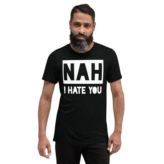 Nah I hate you