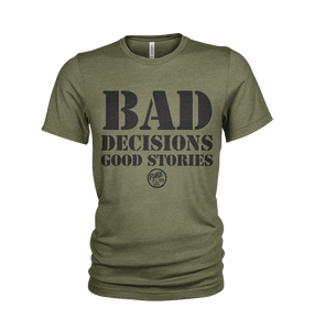 BAD DECISIONS good stories