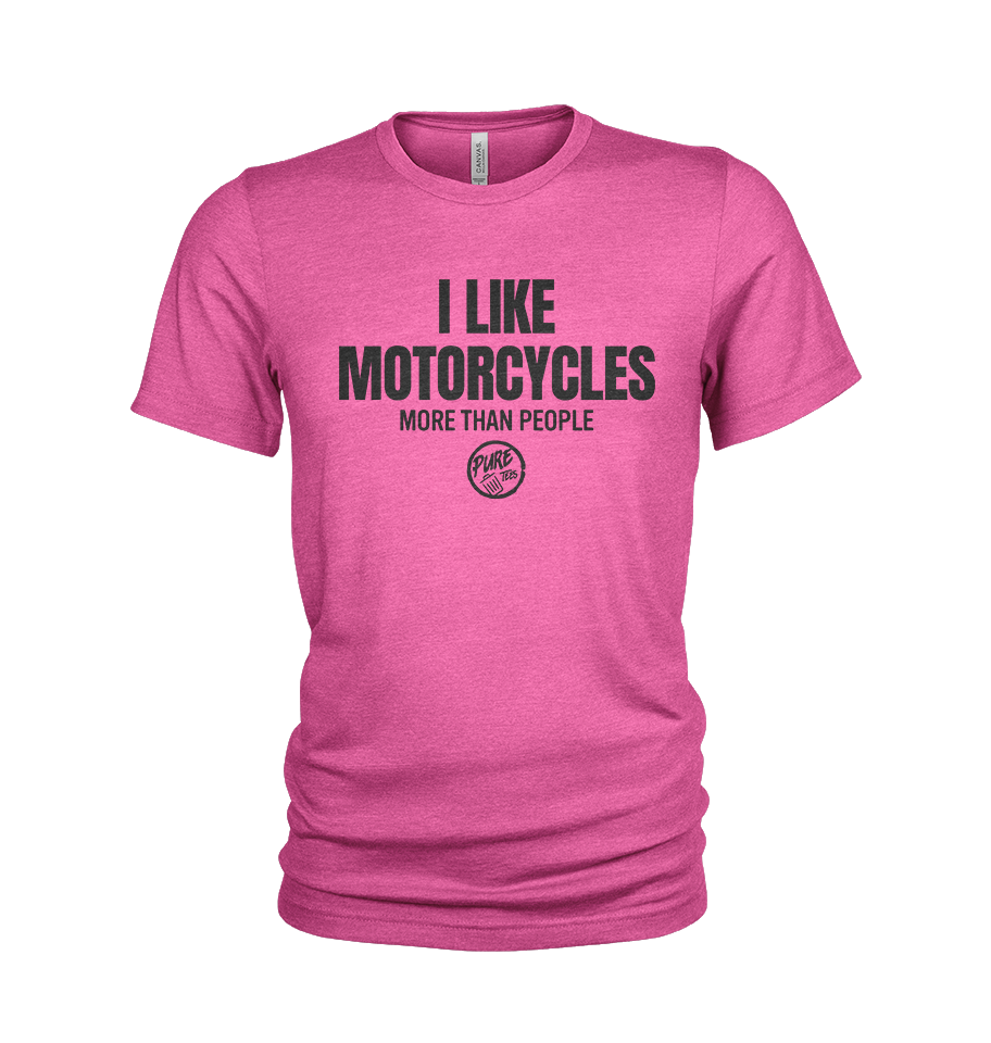 I like Motorcycles more than people