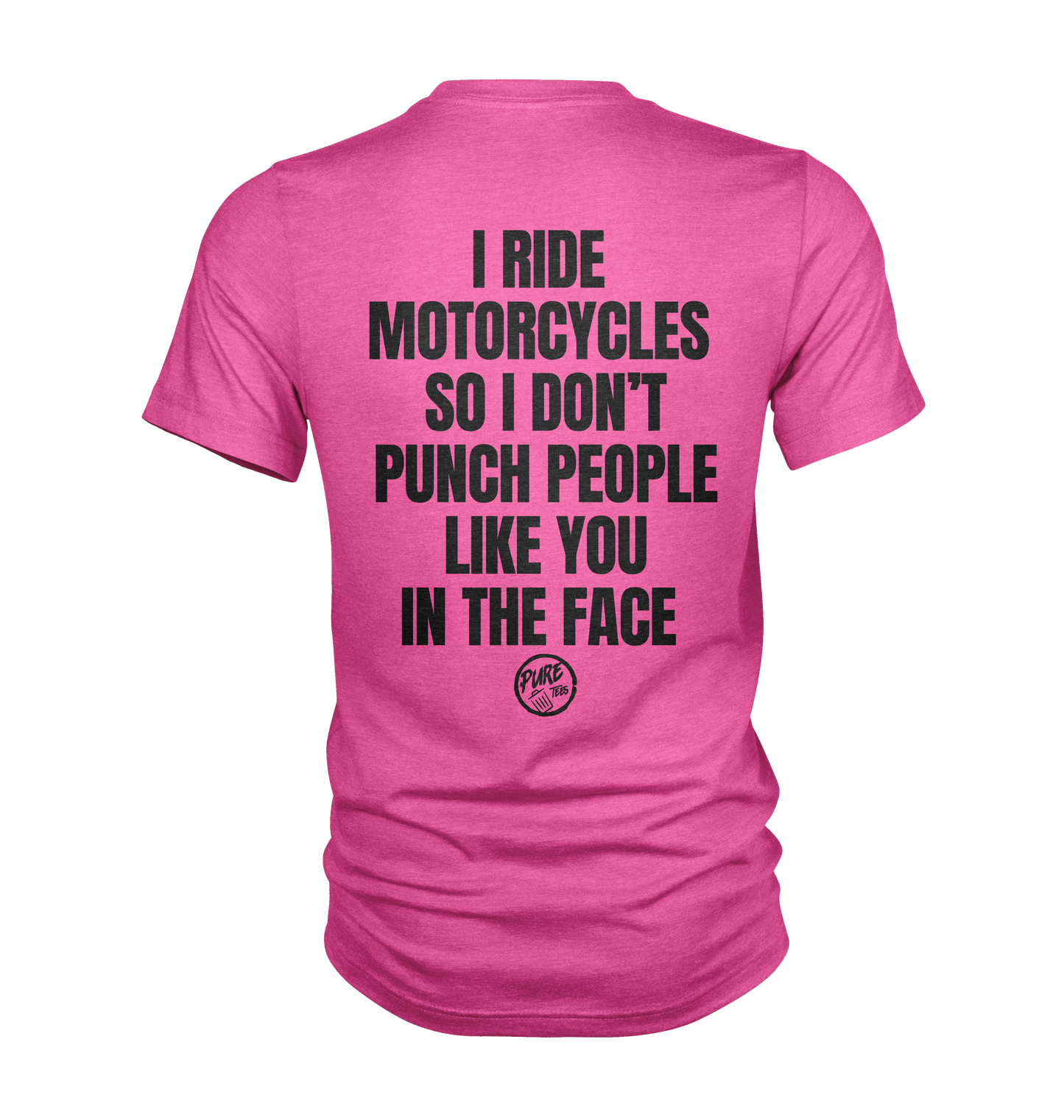 I ride motorcycles so I don't punch people like you in the face