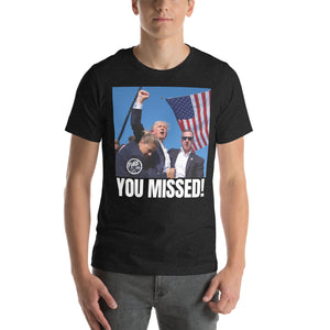 Trump "YOU MISSED" black tee